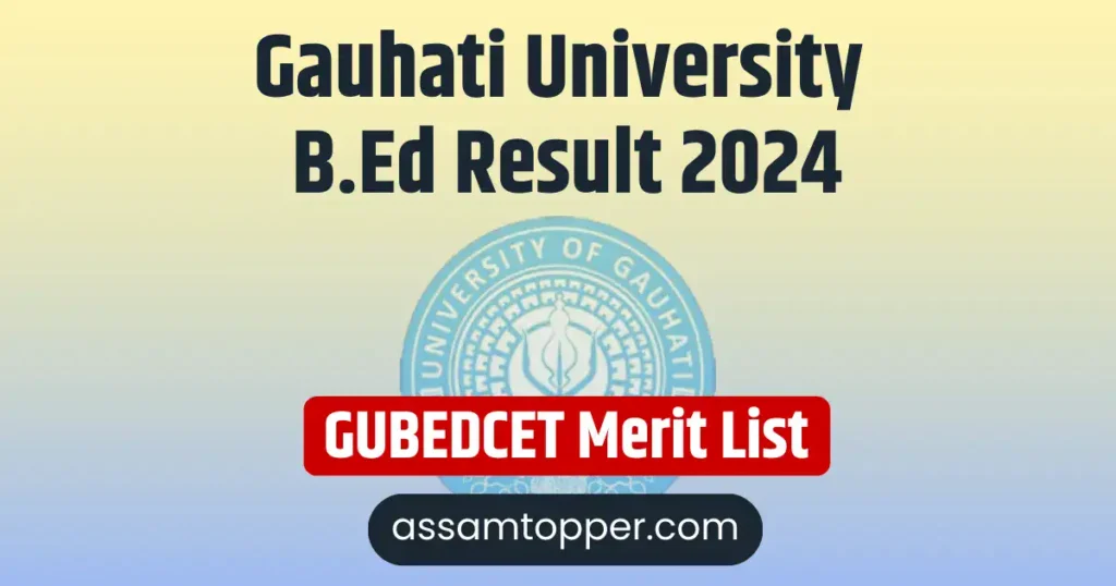 Gauhati University BED Result 2024