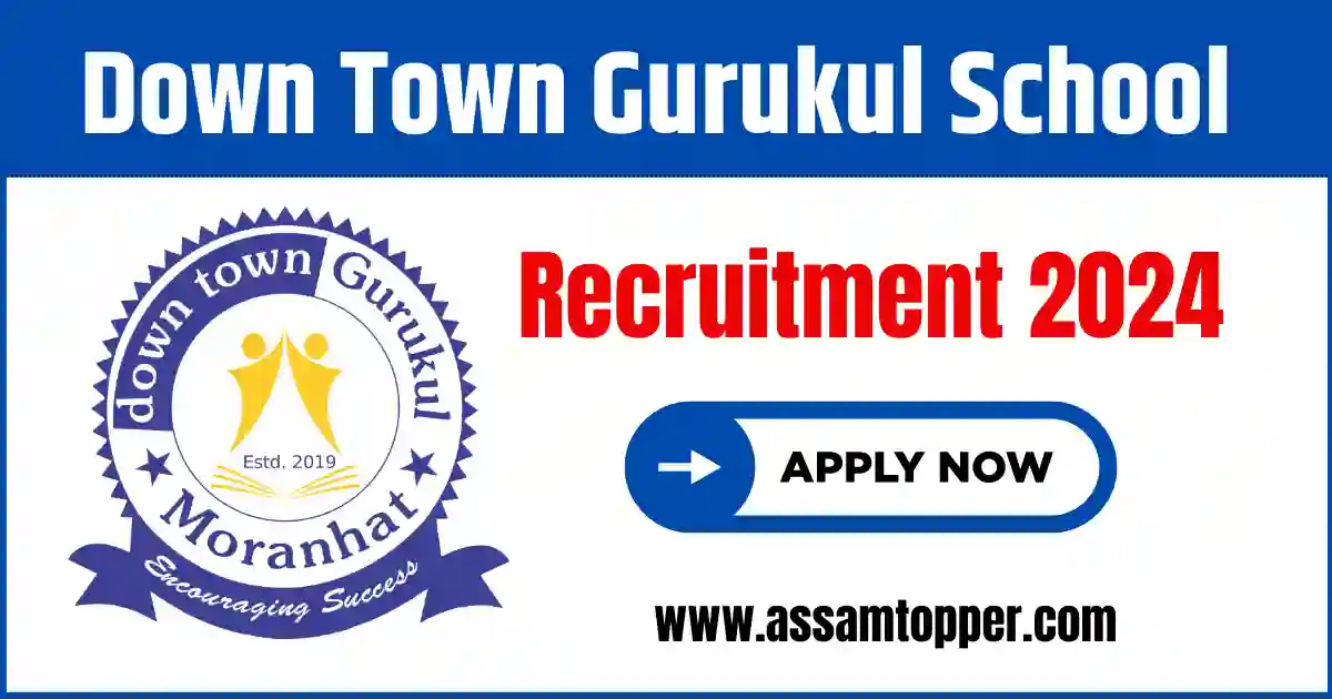 Down Town Gurukul School Recruitment