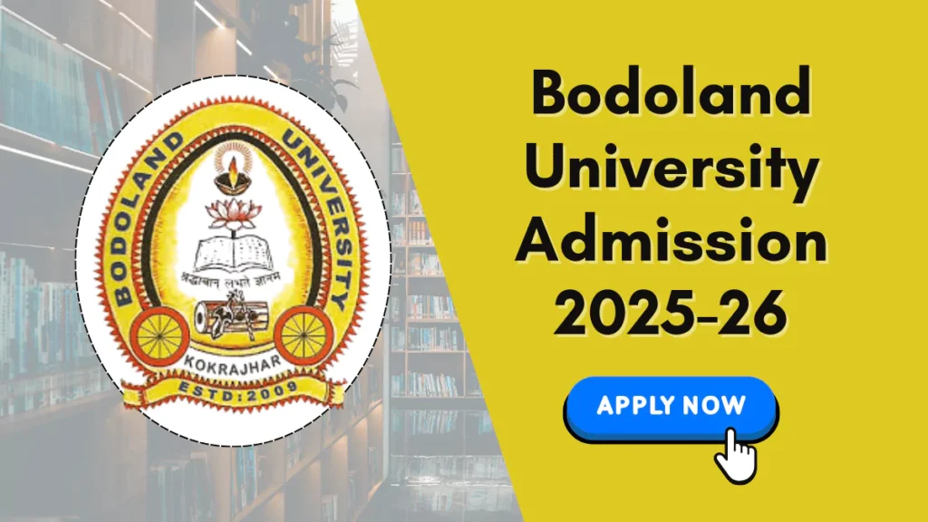 Bodoland University Admission 2025-26