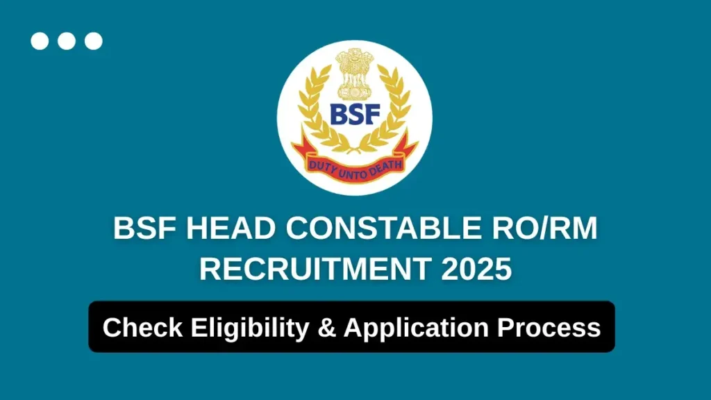 BSF Head Constable Recruitment
