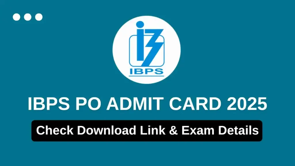IBPS PO Prelims Admit Card 2025