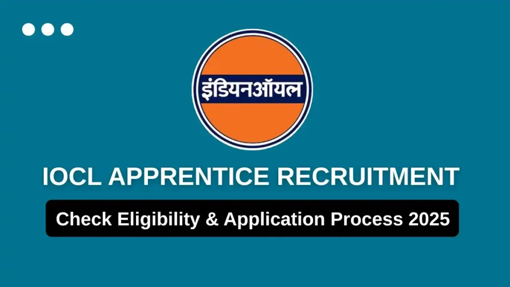 IOCL Apprentice Recruitment 2025
