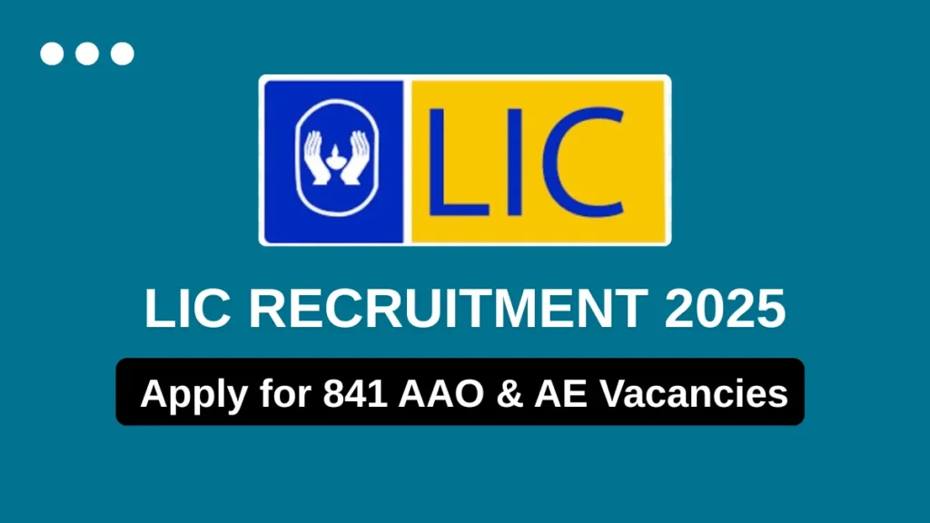 LIC Recruitment 2025