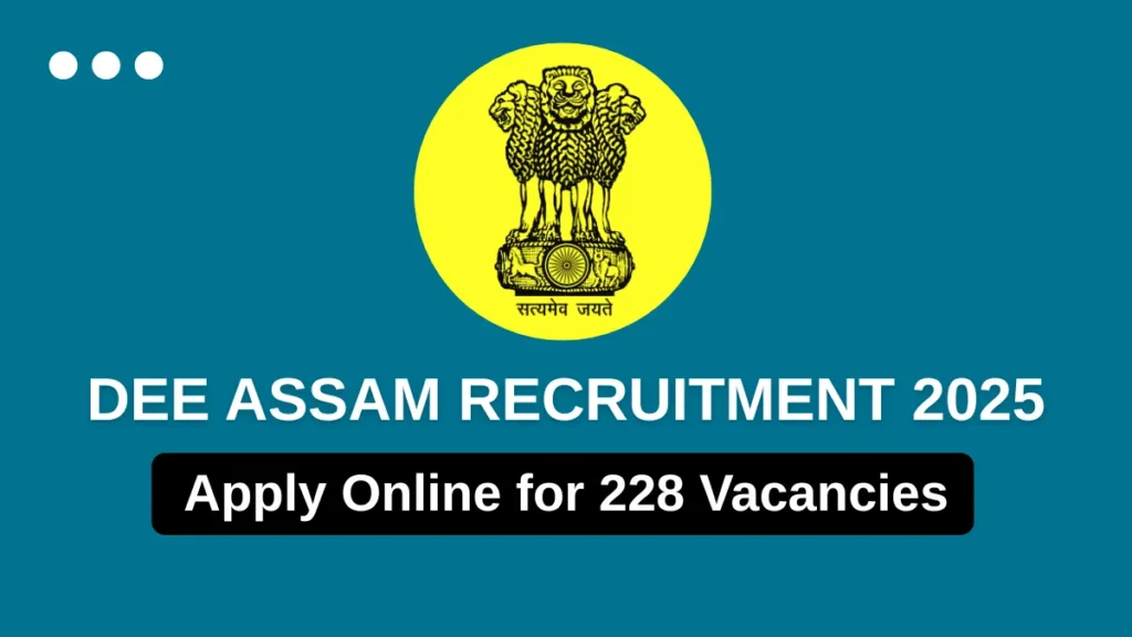 DEE Assam Recruitment
