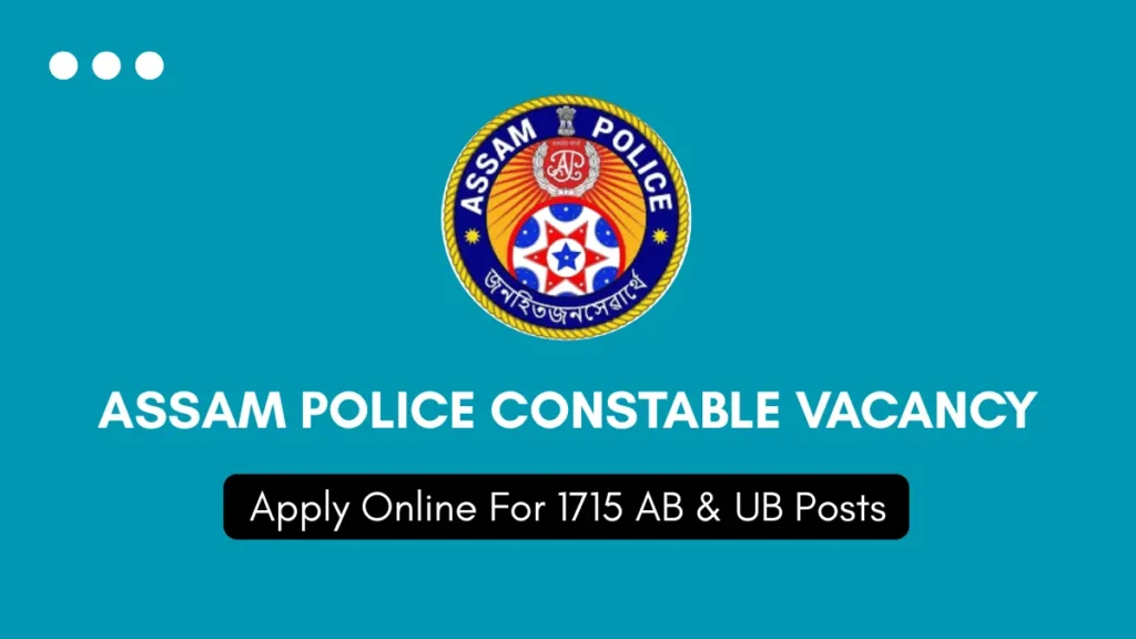 Assam Police Constable Recruitment