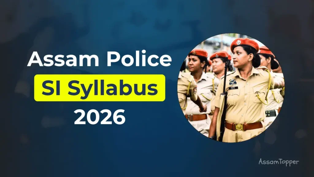 Assam Police SI Syllabus 2026