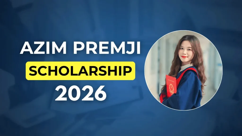 Azim Premji Scholarship 2026